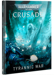 40-66 Crusade: Tyrannic War - 10th Edition